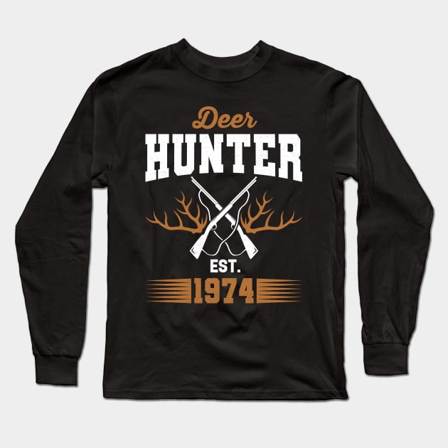 Gifts for 47 Year Old Deer Hunter 1974 Hunting 47th Birthday Gift Ideas Long Sleeve T-Shirt by uglygiftideas